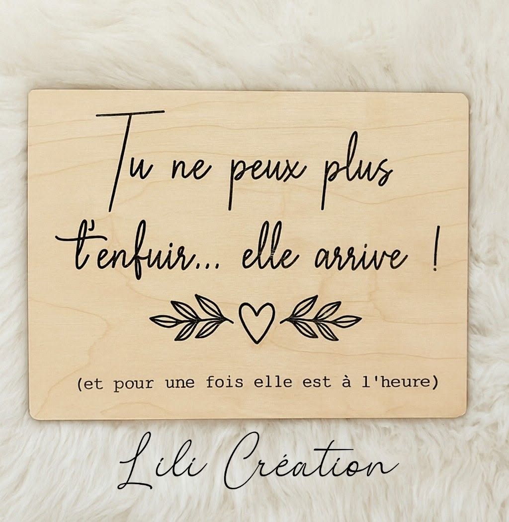 Plaque déco "Tu ne peux plus t'enfuir..."