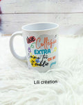 Mug « Une collègue extra comme toi, ça ne s’oublie pas ! » 💖