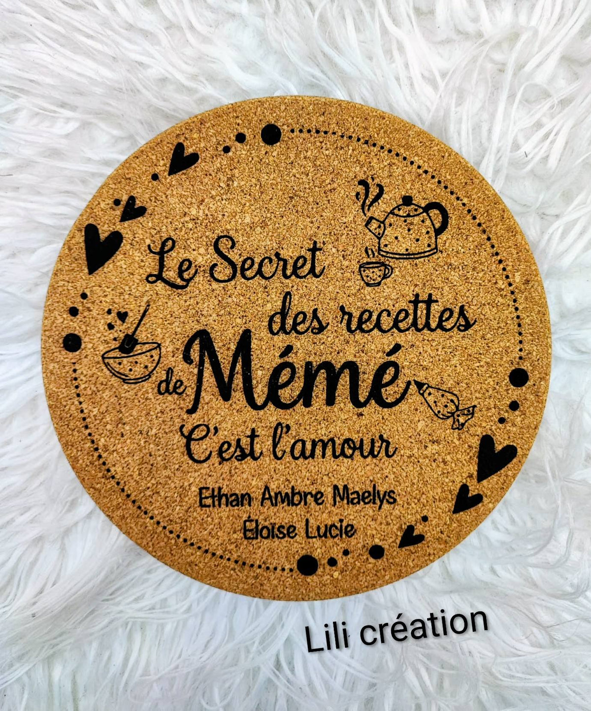 Dessous de plat personnalisé en liège | " Le secret des recettes de Mamie / Maman / Marraine / Nounou / Tata... c’est l’amour "