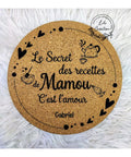 Dessous de plat personnalisé en liège | " Le secret des recettes de Mamie / Maman / Marraine / Nounou / Tata... c’est l’amour "