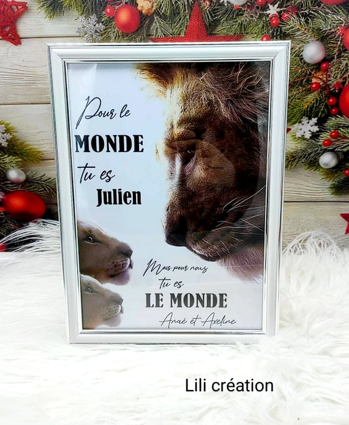 Cadre lionceaux "Pour le monde es... mais pour nous tu es le monde"