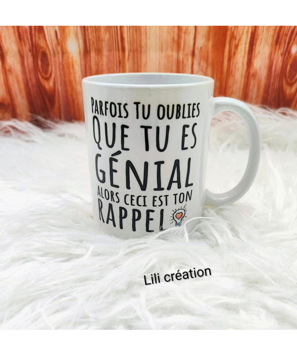 Le mug qui te rappelle à quel point tu es génial(e)