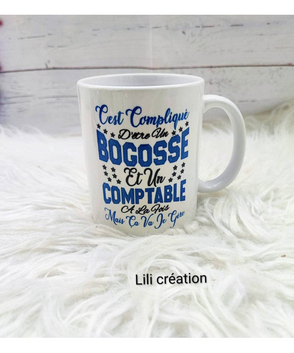 Mug "C'est compliqué d'être un bogosse et un [Métier]... mais ça va je gère !