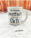 Mug “Je ne suis pas parfait(e) mais je suis Ch’ti”